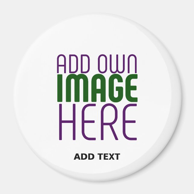 MODERN EDITABLE WHITE IMAGE TEXT TEMPLATE ROUND MAGNET (Front)