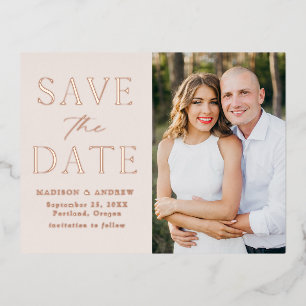 Modern Elegance Rose Gold Wedding Save the Date Foil Invitation Postcard