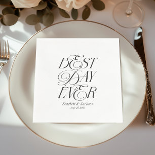 Modern Elegant Best day Ever Calligraphy Wedding  Napkin
