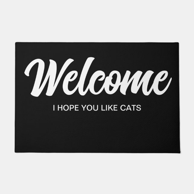 Modern elegant Black Welcome I Hope You Like Cats Doormat (Front)