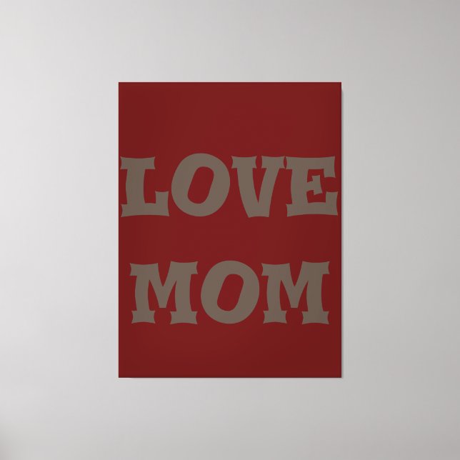 Modern elegant_brown_deep_red_love mom_design    canvas print (Front)