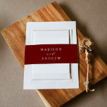 Modern Elegant Burgundy Wedding Invitation Belly Band<br><div class="desc">Elegant wedding invitation belly bands featuring your names displayed in simple white lettering on a burgundy background. "And" is displayed at the centre of the design in white calligraphy script.</div>