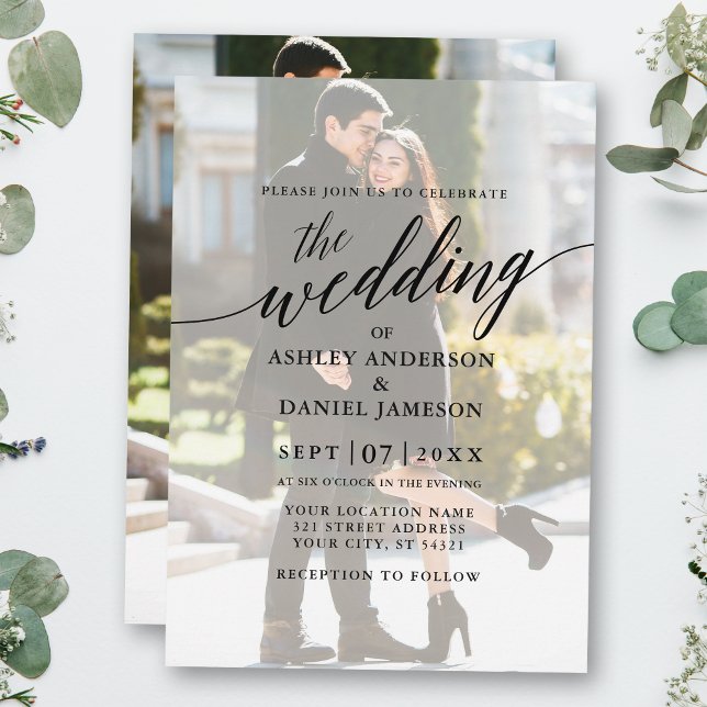 Modern Elegant Calligraphy Photo Overlay Wedding Invitation (Customize to change your personalized text size or text style.)