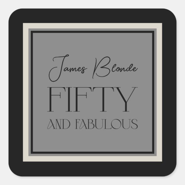 Modern Elegant Calligraphy Unisex Fifty & Fabulous Square Sticker (Front)
