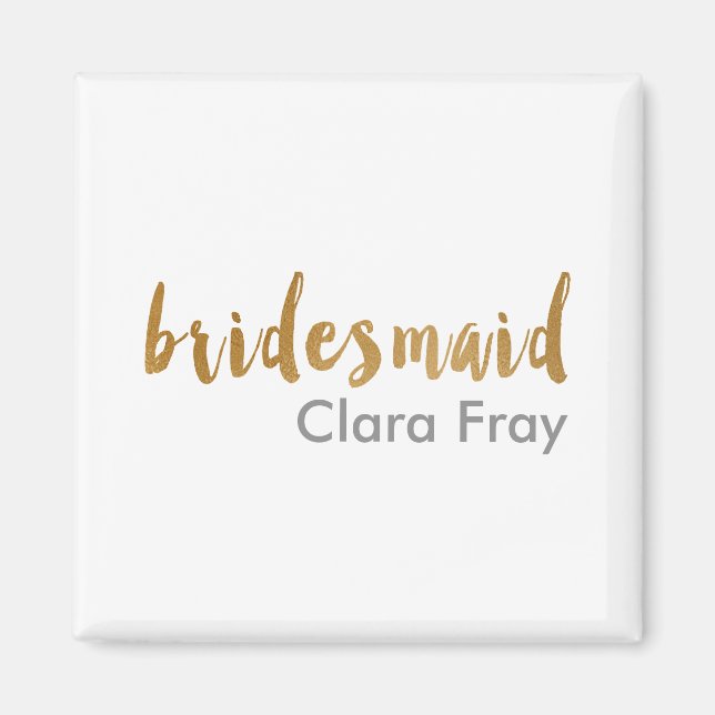 modern elegant faux gold bridesmaid text magnet (Front)