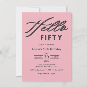 Modern Elegant Hello Fifty Pink 50th Birthday Invitation