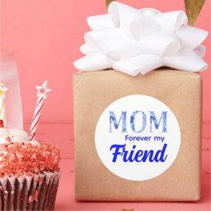 Modern Elegant Mother’s Day Forever Friend Classic Round Sticker
