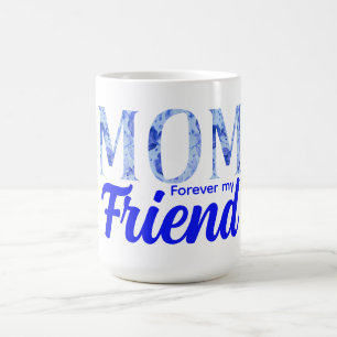 Modern Elegant Mother’s Day Forever Friend Coffee Mug