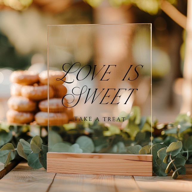 Modern Elegant Typography Love is Sweet Acrylic Sign (This sign does not come with a stand. Zazzle offers a wood block stand for an additional charge.)