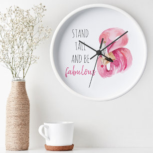 Modern Exotic Stand Tall And BE Fabulous Flamingo Round Clock