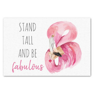 Modern Exotic Stand Tall And BE Fabulous Flamingo Tissue Paper