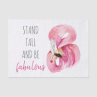 Modern Exotic Stand Tall And BE Fabulous Flamingo