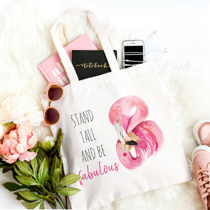 Modern Exotic Stand Tall And BE Fabulous Flamingo Tote Bag