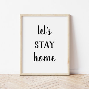 Modern Farmhouse Let's Stay Home Print