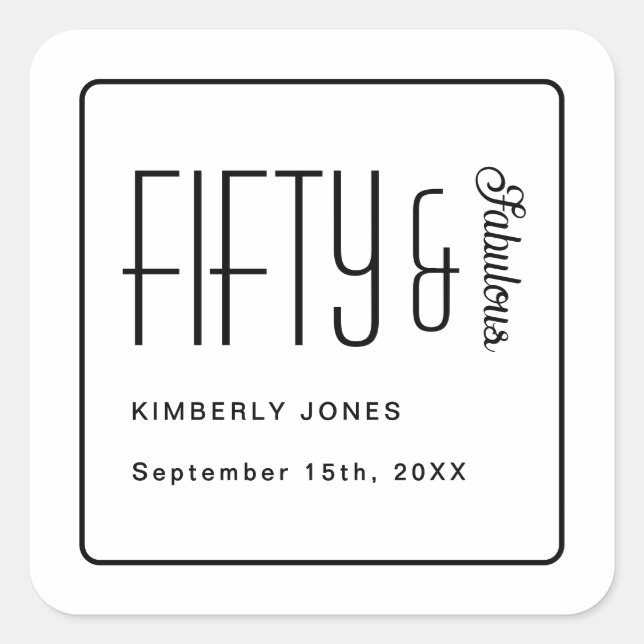 Modern Fifty and Fabulous Bold 50th Birthday Party Square Sticker (Front)