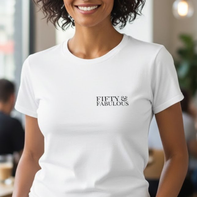 Modern Fifty and Fabulous Bold 50th  T-Shirt (Creator Uploaded)