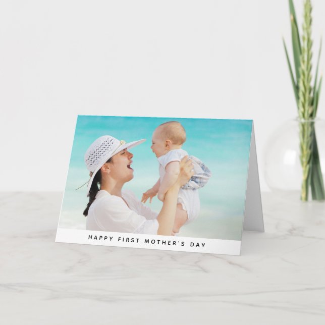 Modern First Mother's Day Photo Card (Front)