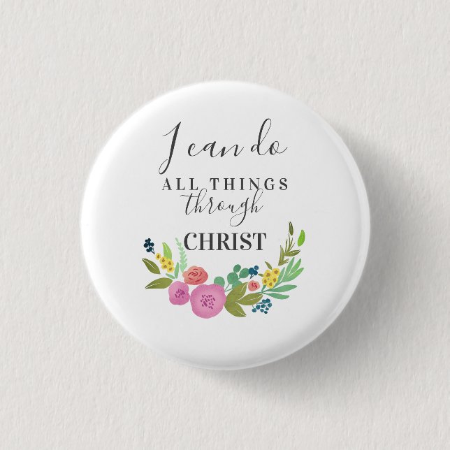 Modern Floral bible verse Philippians 4:13 3 Cm Round Badge (Front)