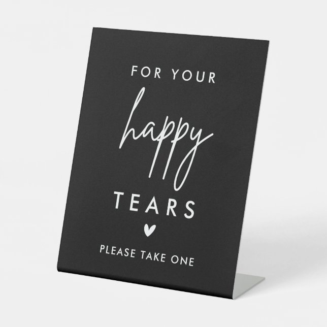 Modern For Your Happy Tears Wedding Tissues  Pedestal Sign (Front)