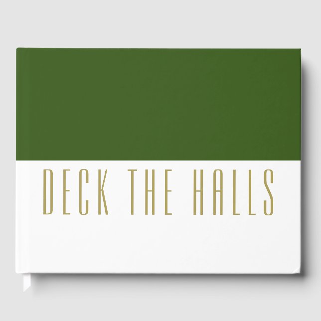 Modern Forest Green White Halves DECK THE HALLS Guest Book (Front)