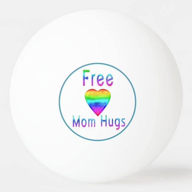 Modern Free Mum Hugs LGBT Ping Pong Ball (Front)