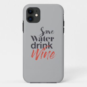 Modern, fun, creative, funny Save Water Drink Wine Case-Mate iPhone Case