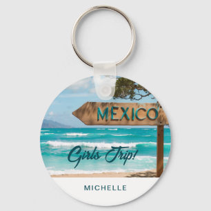 Modern Fun Mexico GIRLS TRIP! Custom Key Ring
