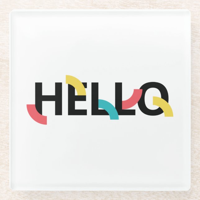 Modern, fun, playful, colourful design of Hello Glass Coaster (Front)