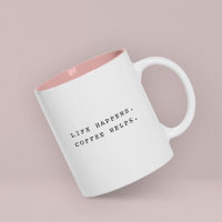 Modern Fun Trendy Typography Life Happens Saying