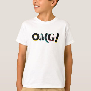 Modern, fun, vibrant, bold, trendy design of OMG! T-Shirt