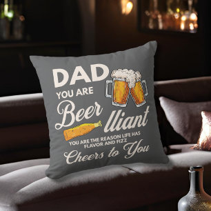 Modern Funny Dad You Are Beer-lliant Father's Day  Cushion