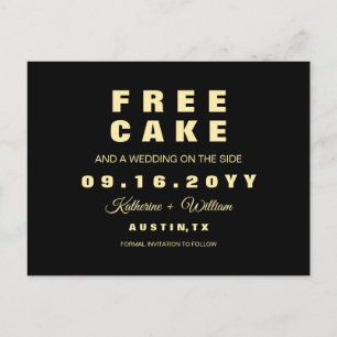 Modern Funny Free Cake Wedding Save the Date Announcement Postcard