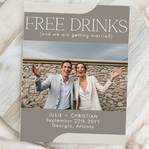 Modern funny Free Drinks Wedding Save the date Postcard