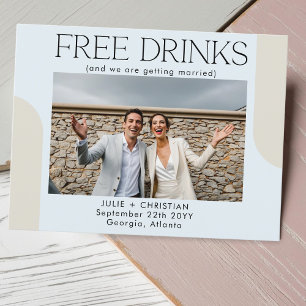 Modern funny Free Drinks Wedding Save the date Postcard