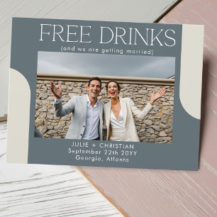 Modern funny Free Drinks Wedding Save the date Postcard