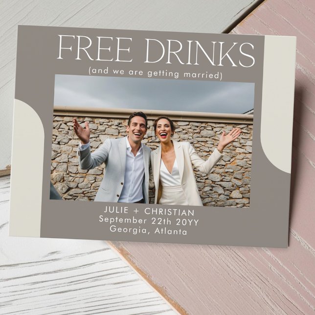 Modern funny Free Drinks Wedding Save the date Postcard (Creator Uploaded)