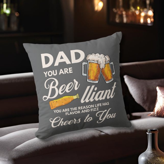 Modern Funny Grey Dad You Are Beer-lliant Father   Cushion (Creator Uploaded)