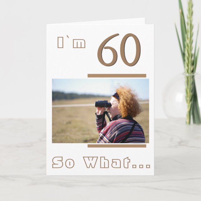 Modern Funny Inspirational 60th Birthday Photo Card (Front)