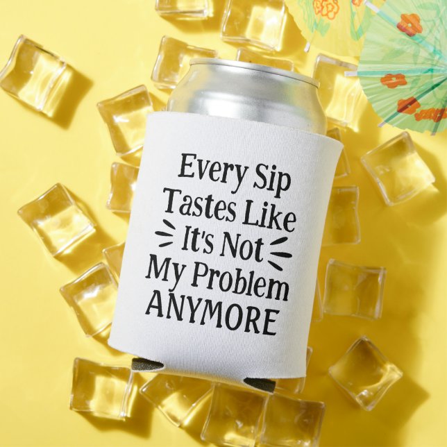 Modern Funny Motivational Quote | Black Text Can Cooler (In Situ Summer)