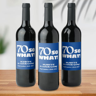 Modern Funny Quote Typography Blue 70th Birthday  Wine Label