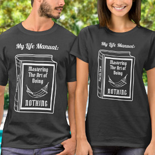 Modern Funny Quotes Typography Black and White T-Shirt