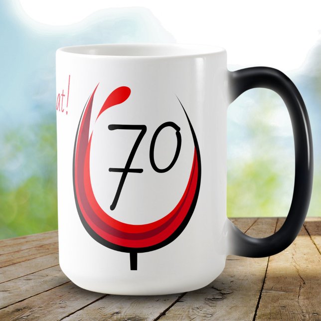 Modern Funny Wine Glass 70 So what 70th birthday Magic Mug (Creator Uploaded)
