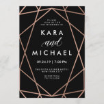 Modern Geometric Faux Rose Gold on Black Wedding Invitation<br><div class="desc">These elegant,  glam wedding invitations have a dark black background and a faux rose gold modern geometric design. All of your text is in white. An ultra stylish look for your wedding!</div>