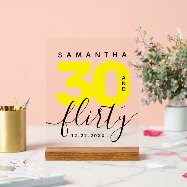 Modern Girly Bright Yellow 30 and Flirty Birthday Acrylic Sign (Wedding)