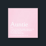 Modern Girly Pink Aunt Auntie Definition Canvas Print<br><div class="desc">Personalise for your special,  favourite Aunt or Auntie to create a unique gift. A perfect way to show her how amazing she is every day. You can even customise the background to their favourite colour. Designed by Thisisnotme©</div>