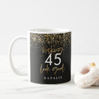 Modern glitter black and gold 45h birthday coffee 