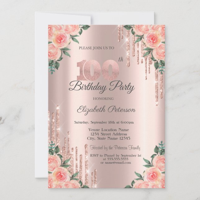 Modern Glitter Drips Floral Rose Gold 100th  Invitation (Front)
