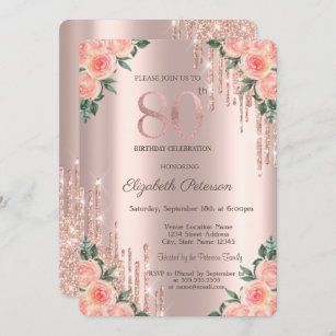 Modern Glitter Drips Floral Rose Gold 80th Invitation