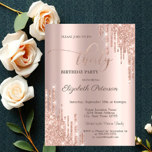 Modern Glitter Drips Rose Gold 30th Birthday Party Invitation
