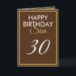 Modern Gold and Brown Son 30th Birthday Card<br><div class="desc">Modern Gold and Brown Son 30th Birthday, a unique design made for anyone looking for something special for their son on his birthday. The design features a nice golden frame with customisable text that you can personalise, so, don't hesitate to customise it in order to make your own birthday invitation....</div>